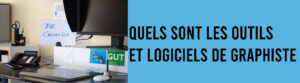 outils et logiciel de graphiste