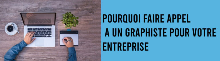 pourquoi faire appel a un graphiste pour votre entreprise