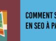 Comment se positionner en SEO à Paris