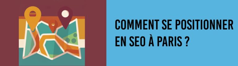 Comment se positionner en SEO à Paris